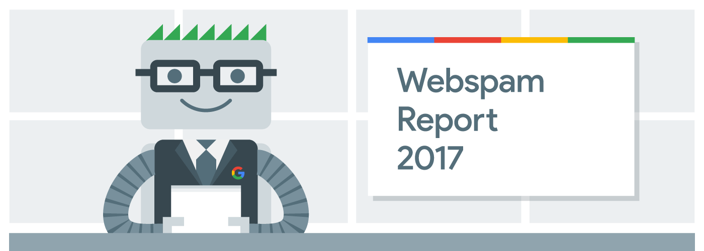 google webspam report 2017