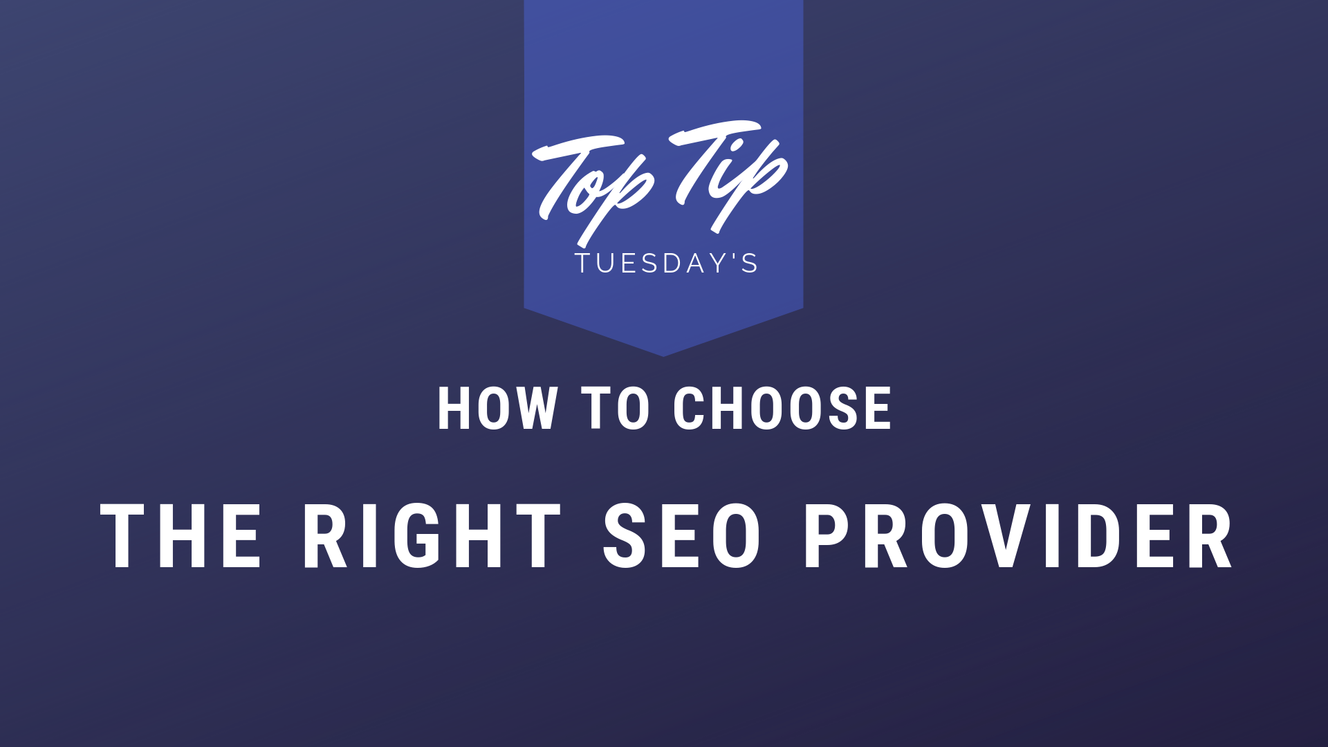 How to choose the right SEO Provider